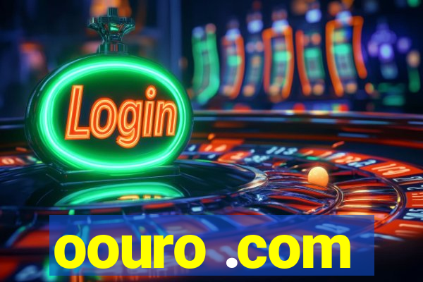 oouro .com